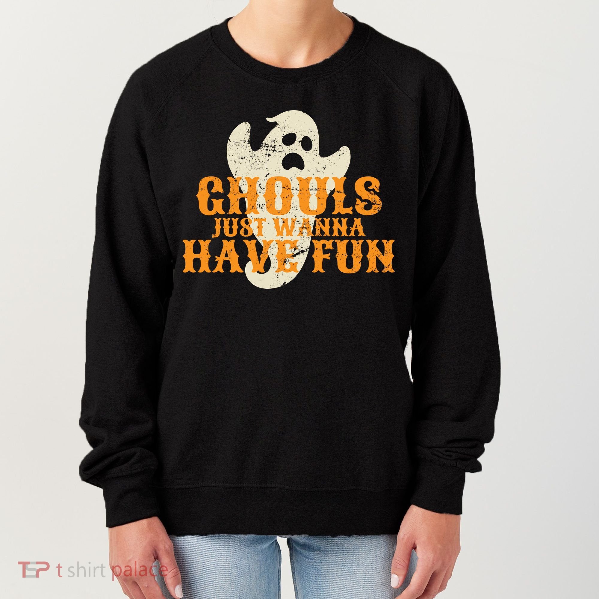 Ghouls Just Wanna Have Fun Women's Sweatshirt