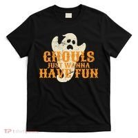 Ghouls Just Wanna Have Fun T-Shirt thumb 0