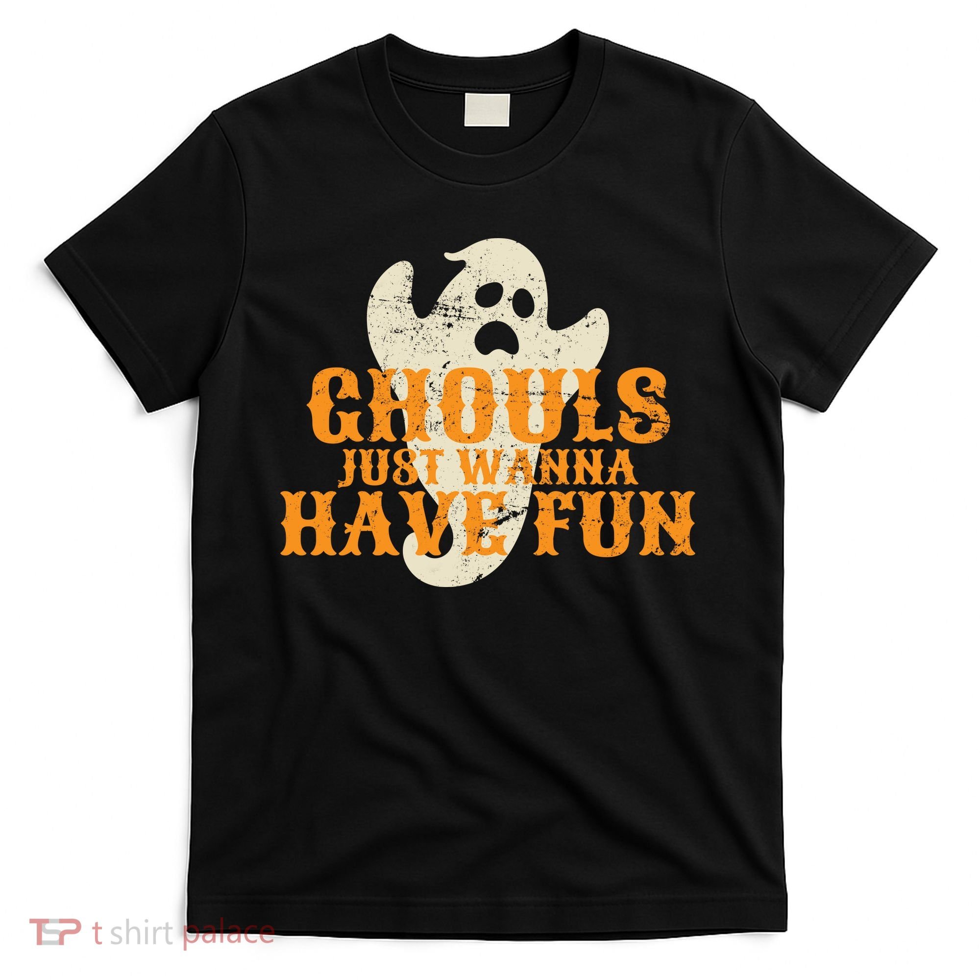Ghouls Just Wanna Have Fun T-Shirt