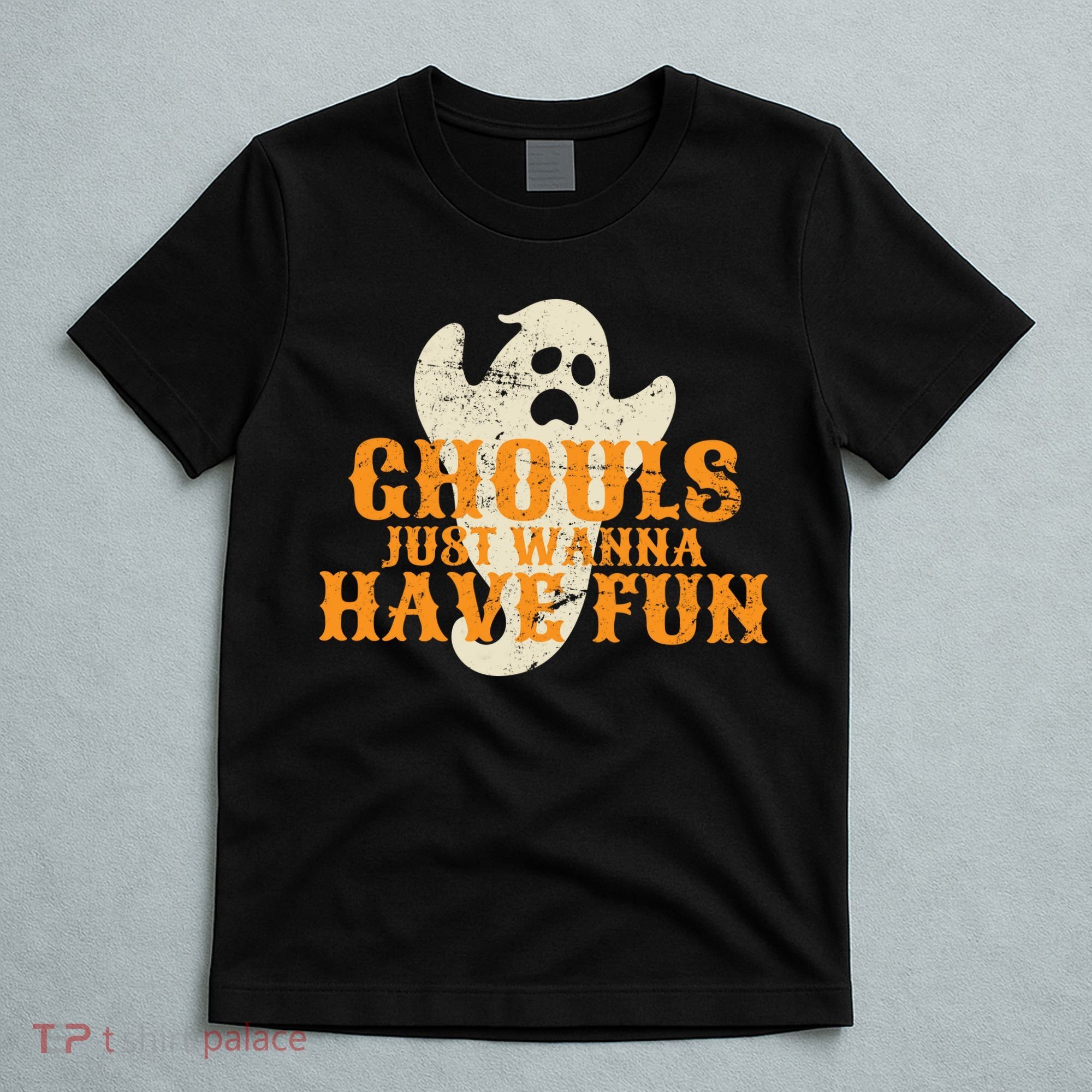 Ghouls Just Wanna Have Fun T-Shirt