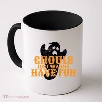 Ghouls Just Wanna Have Fun Coffee Mug thumb 0