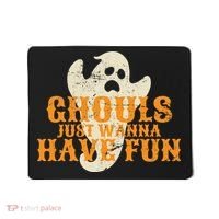 Ghouls Just Wanna Have Fun Mousepad thumb 0