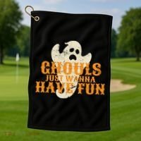 Ghouls Just Wanna Have Fun Golf Towel thumb 1