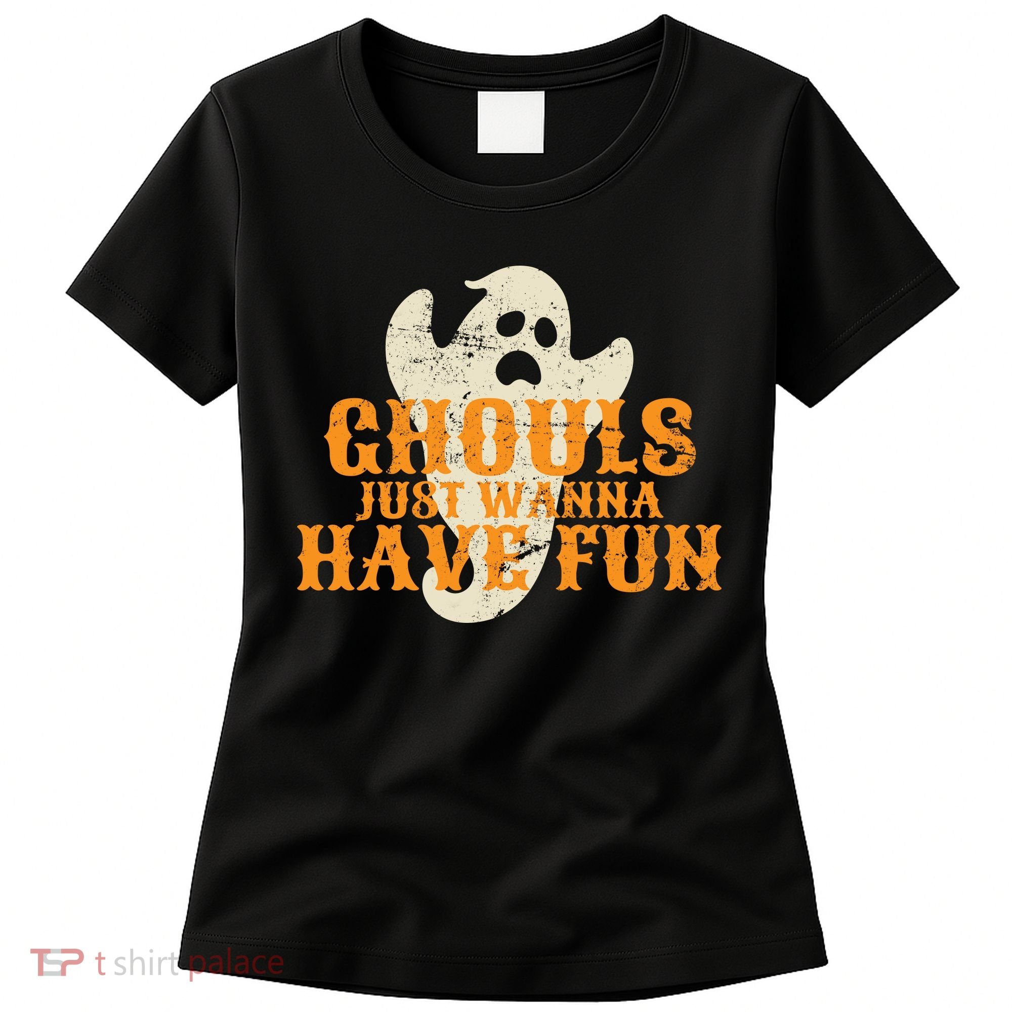 Ghouls Just Wanna Have Fun Women's T-Shirt