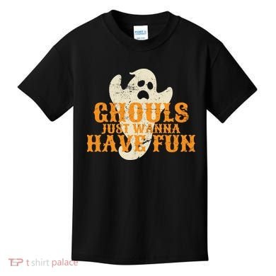 Ghouls Just Wanna Have Fun Kids T-Shirt