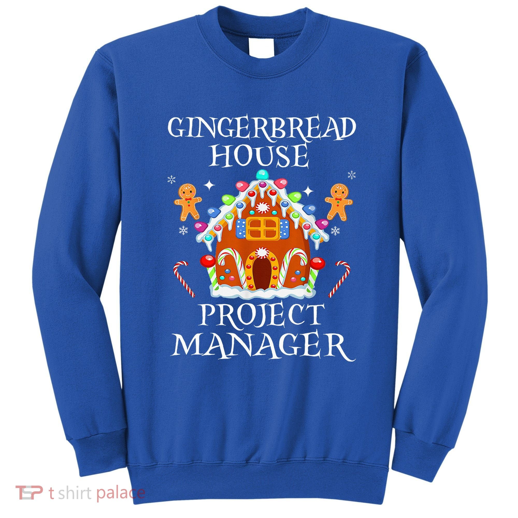 Gingerbread House Project manager Decorating Baking Xmas  Sweatshirt