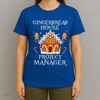 Gingerbread House Project manager Decorating Baking Xmas  T-Shirt thumb 4