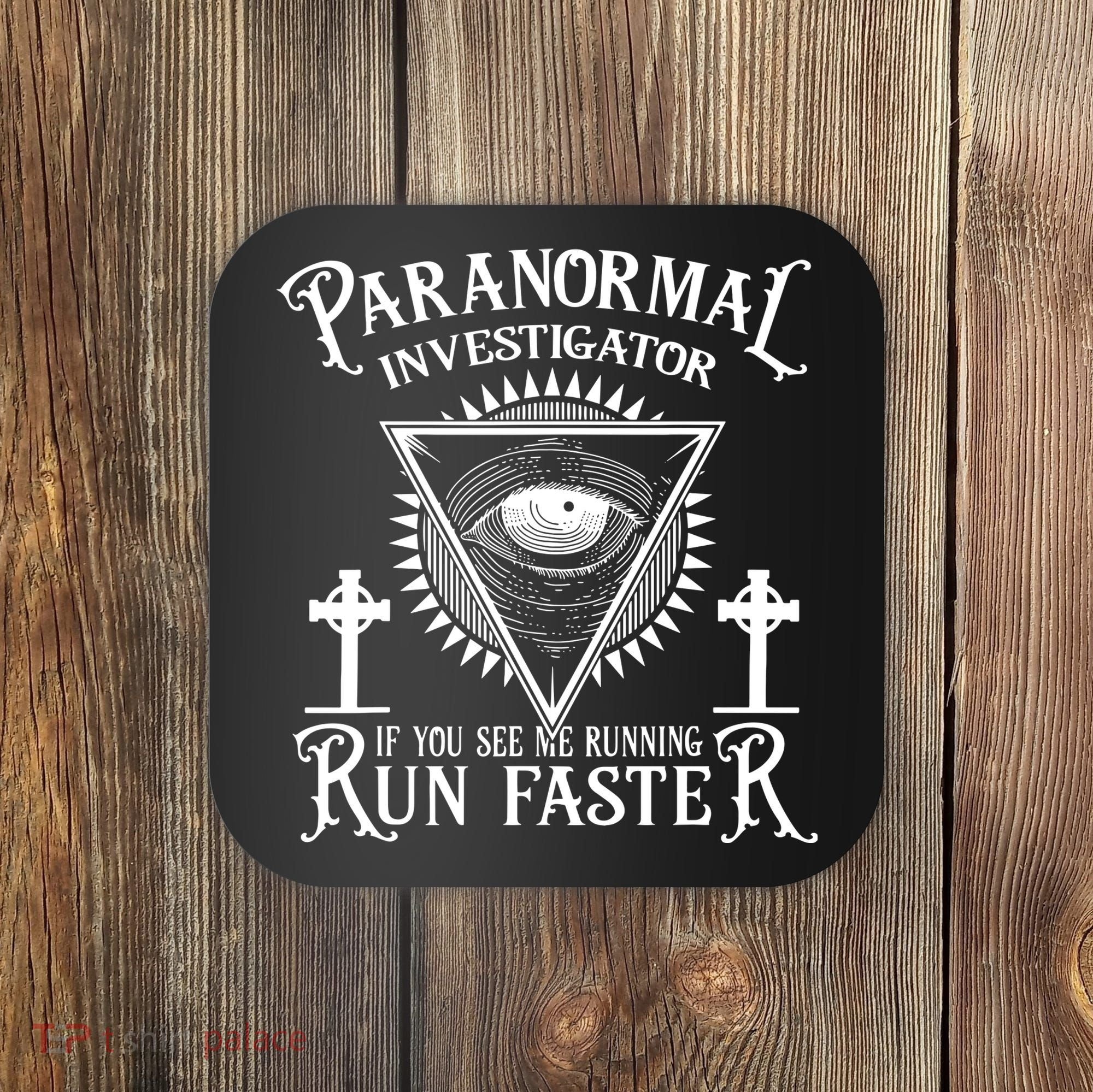 Ghost Hunter Paranormal Investigator Coaster