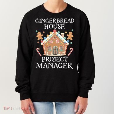 Gingerbread House Project Manager Cookie Baking Christmas Women's Sweatshirt