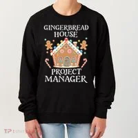 Gingerbread House Project Manager Cookie Baking Christmas Women's Sweatshirt thumb 0