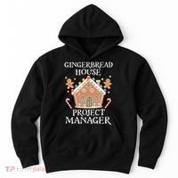 Gingerbread House Project Manager Cookie Baking Christmas Hoodie thumb 0