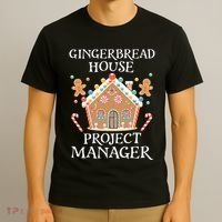 Gingerbread House Project Manager Cookie Baking Christmas T-Shirt thumb 3