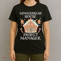 Gingerbread House Project Manager Cookie Baking Christmas T-Shirt thumb 4
