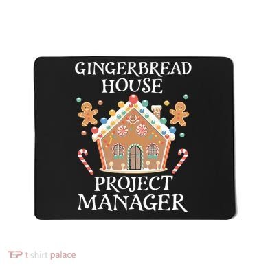 Gingerbread House Project Manager Cookie Baking Christmas Mousepad