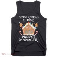 Gingerbread House Project Manager Cookie Baking Christmas Tank Top thumb 0