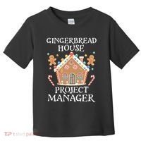 Gingerbread House Project Manager Cookie Baking Christmas Toddler T-Shirt thumb 0