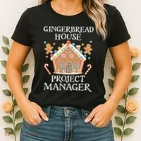 Gingerbread House Project Manager Cookie Baking Christmas Women's T-Shirt thumb 2