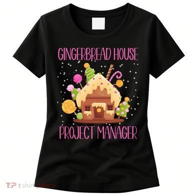 Gingerbread House Project Manager Family Matching Women's T-Shirt