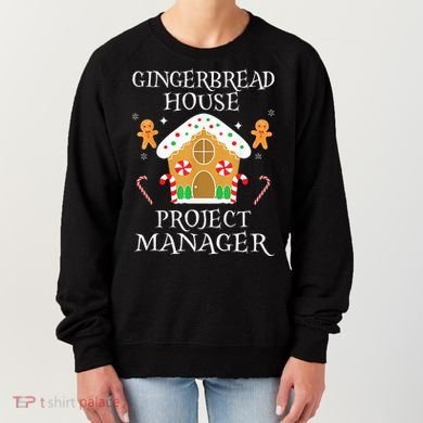 Gingerbread House Project manager Decorating  Women's Sweatshirt