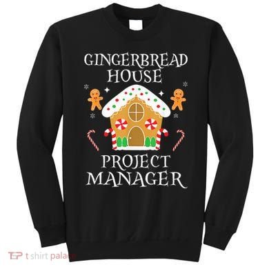 Gingerbread House Project manager Decorating  Sweatshirt