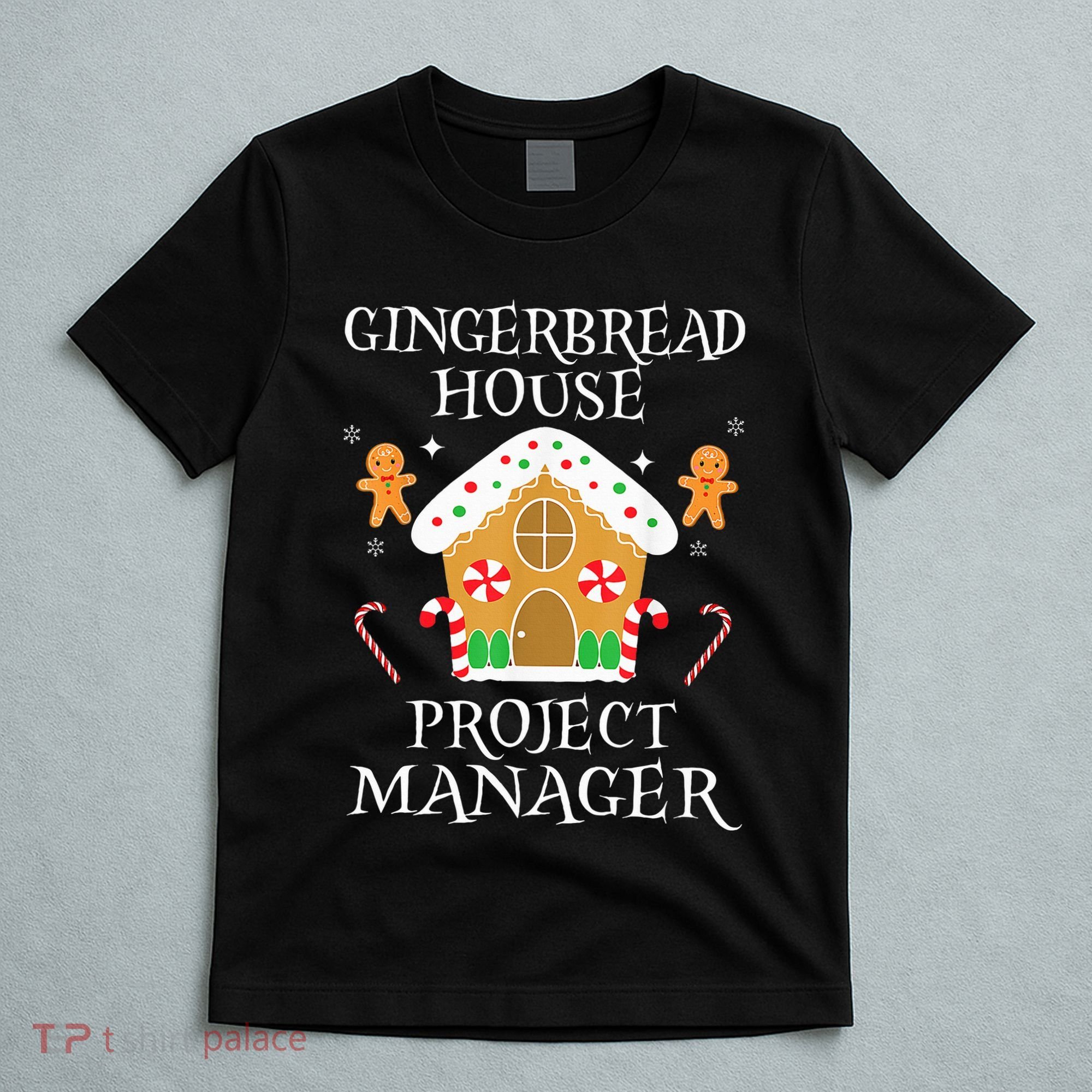 Gingerbread House Project manager Decorating  T-Shirt