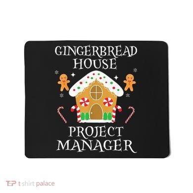 Gingerbread House Project manager Decorating  Mousepad