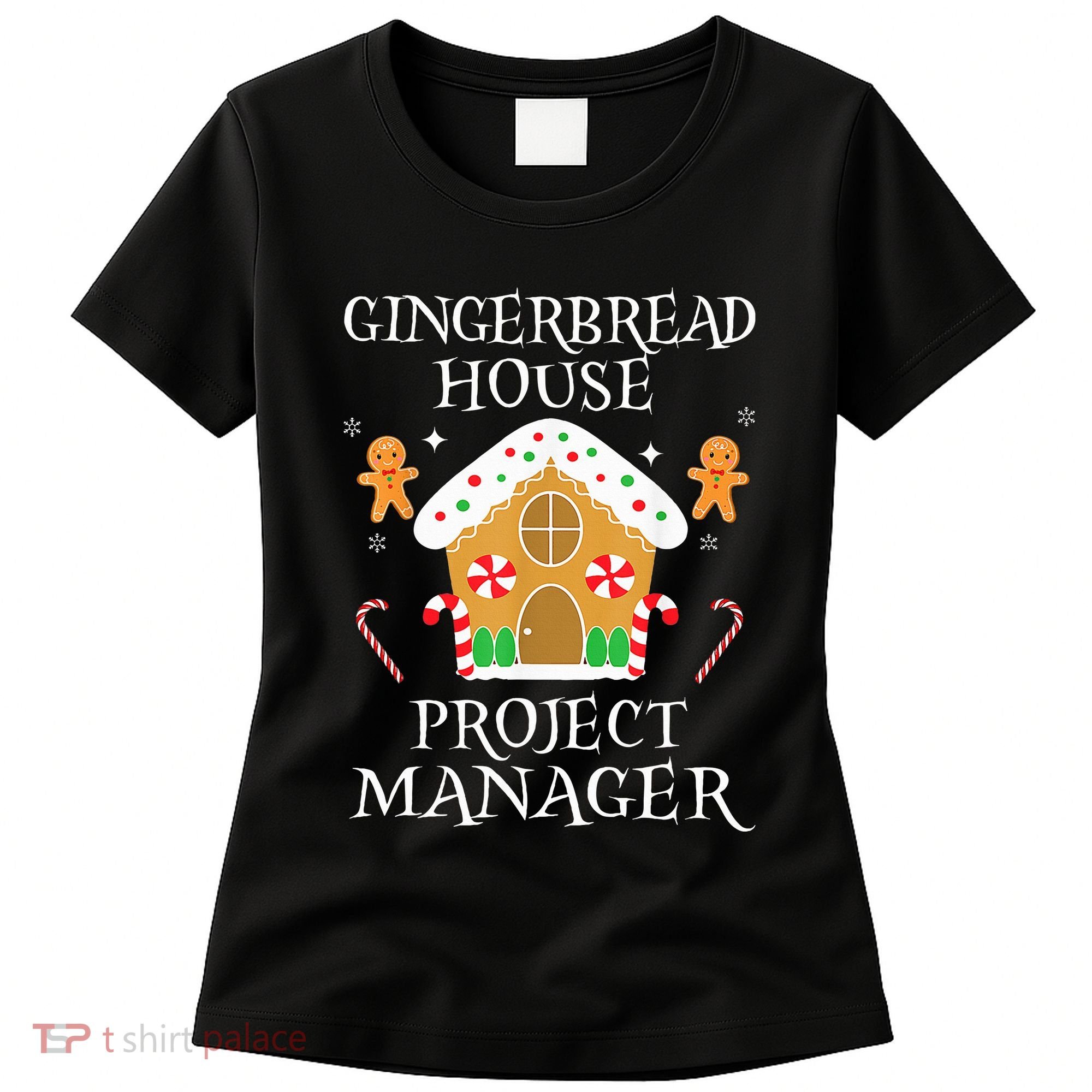 Gingerbread House Project manager Decorating  Women's T-Shirt