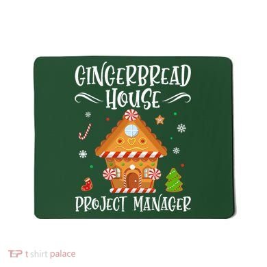 Gingerbread House Project Manager Baking Xmas Pajamas Mousepad