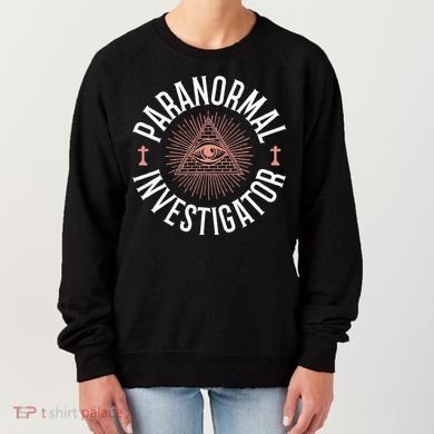 Ghost Hunter Paranormal Investigator Women's Sweatshirt