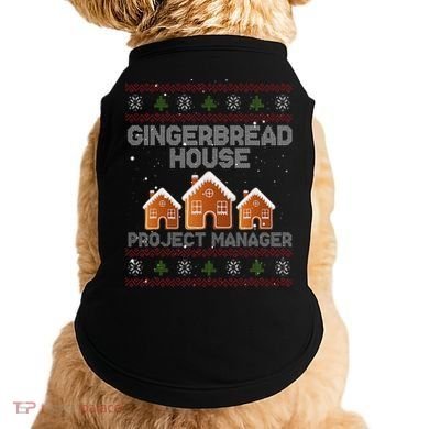 Gingerbread House Project Manager – Xmas Holiday Baking Doggie Tank