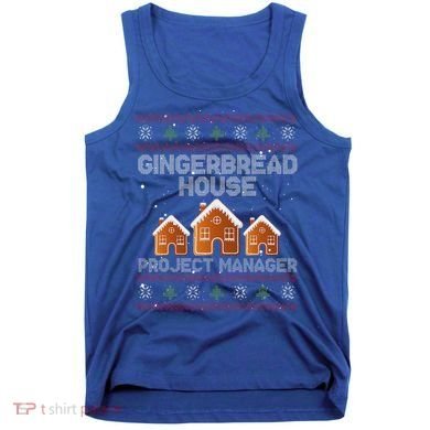 Gingerbread House Project Manager – Xmas Holiday Baking Tank Top