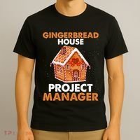 Gingerbread House Project Manager Baking Xmas Funny T-Shirt thumb 3
