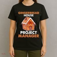 Gingerbread House Project Manager Baking Xmas Funny T-Shirt thumb 4