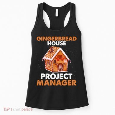 Gingerbread House Project Manager Baking Xmas Funny Women's Tank Top