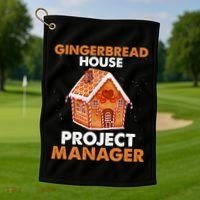 Gingerbread House Project Manager Baking Xmas Funny Golf Towel thumb 1