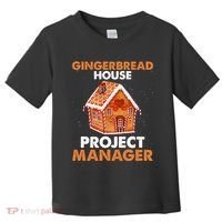 Gingerbread House Project Manager Baking Xmas Funny Toddler T-Shirt thumb 0