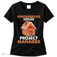 Gingerbread House Project Manager Baking Xmas Funny Women's T-Shirt thumb 0