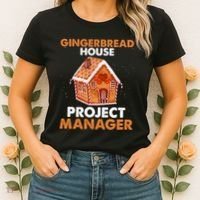 Gingerbread House Project Manager Baking Xmas Funny Women's T-Shirt thumb 2
