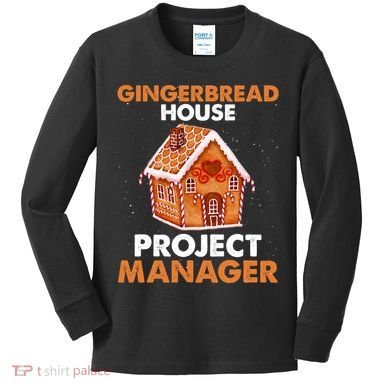 Gingerbread House Project Manager Baking Xmas Funny Kids Long Sleeve Shirt
