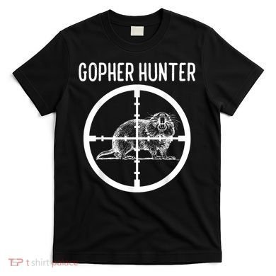 Gopher Hunter Rat And Mouse Control Expert T-Shirt