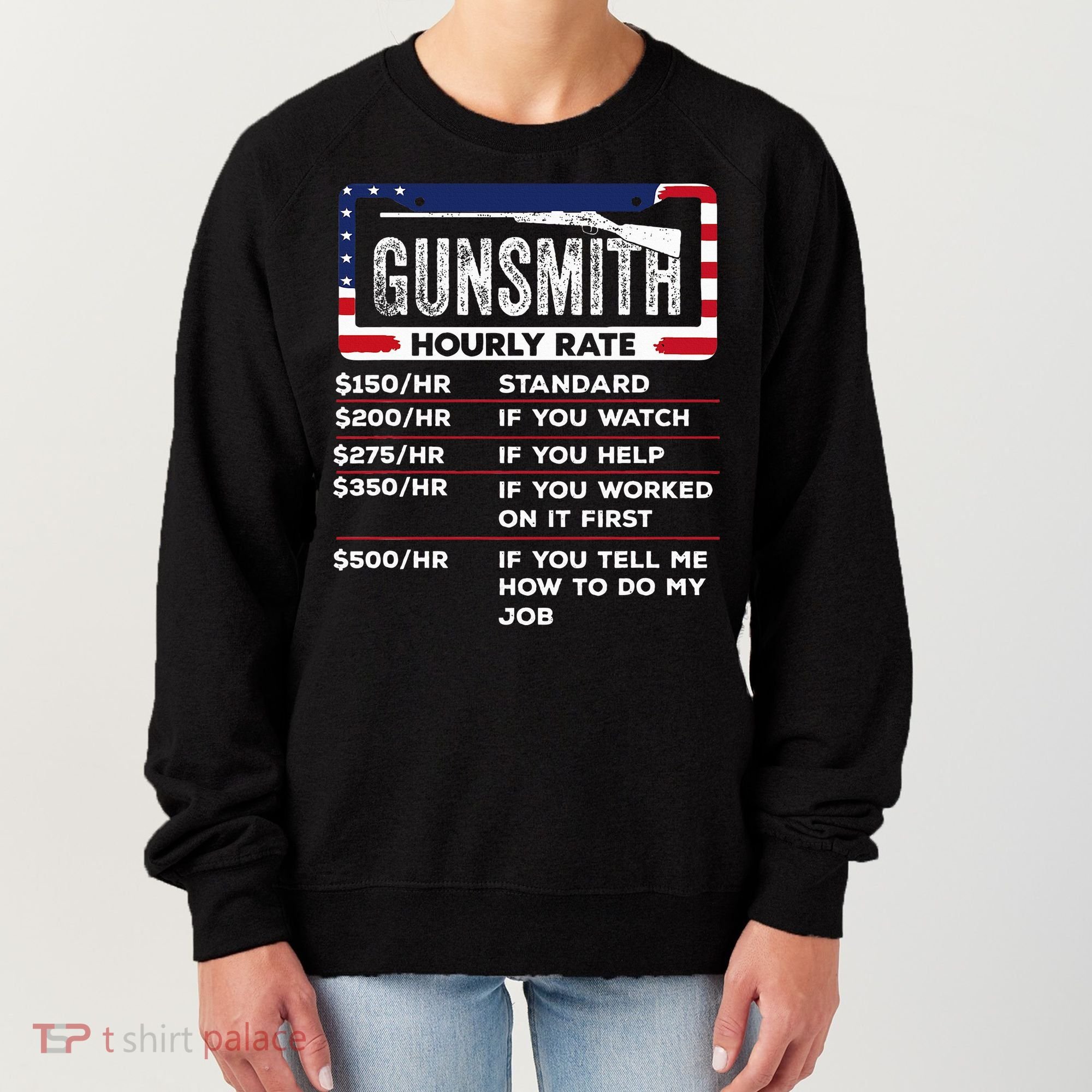 Gunsmith Hourly Rate.Gunsmith Funny Gunsmithing Gun Women's Sweatshirt