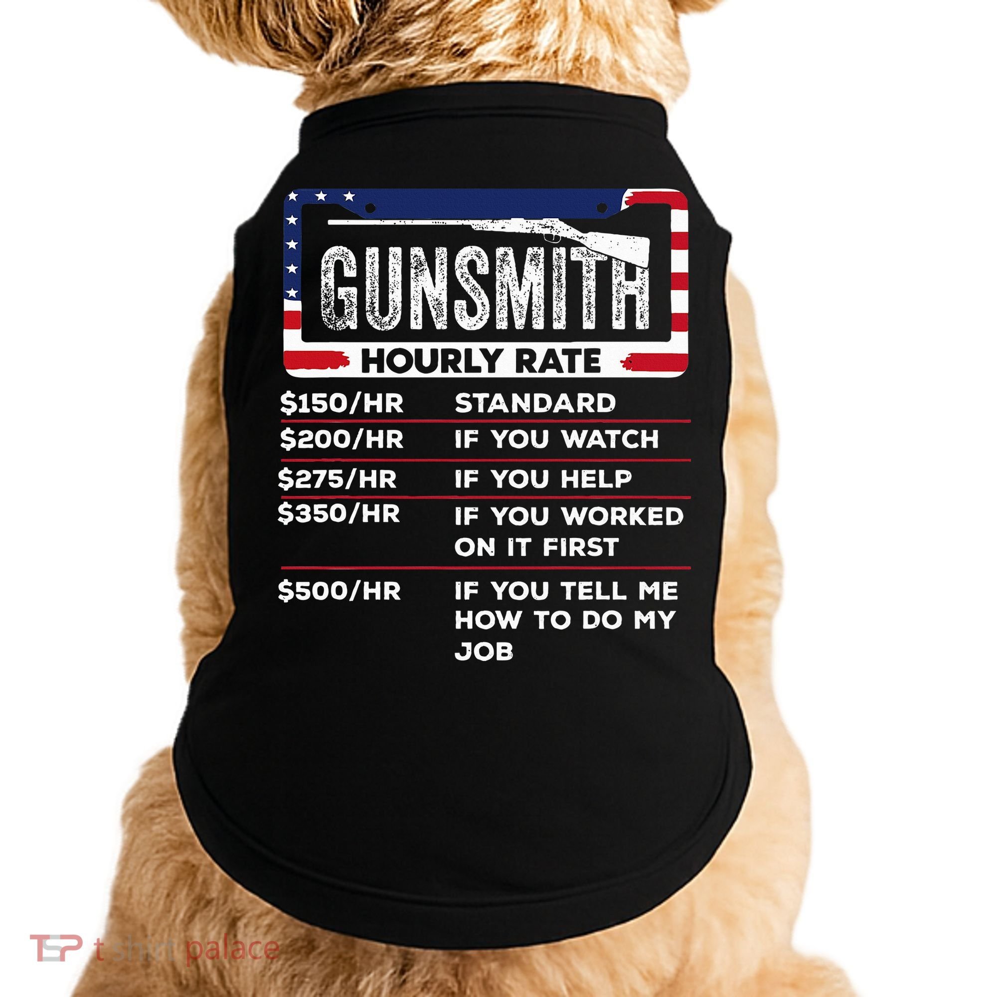 Gunsmith Hourly Rate.Gunsmith Funny Gunsmithing Gun Doggie Tank
