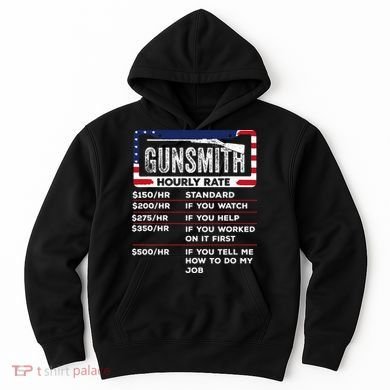 Gunsmith Hourly Rate.Gunsmith Funny Gunsmithing Gun Hoodie