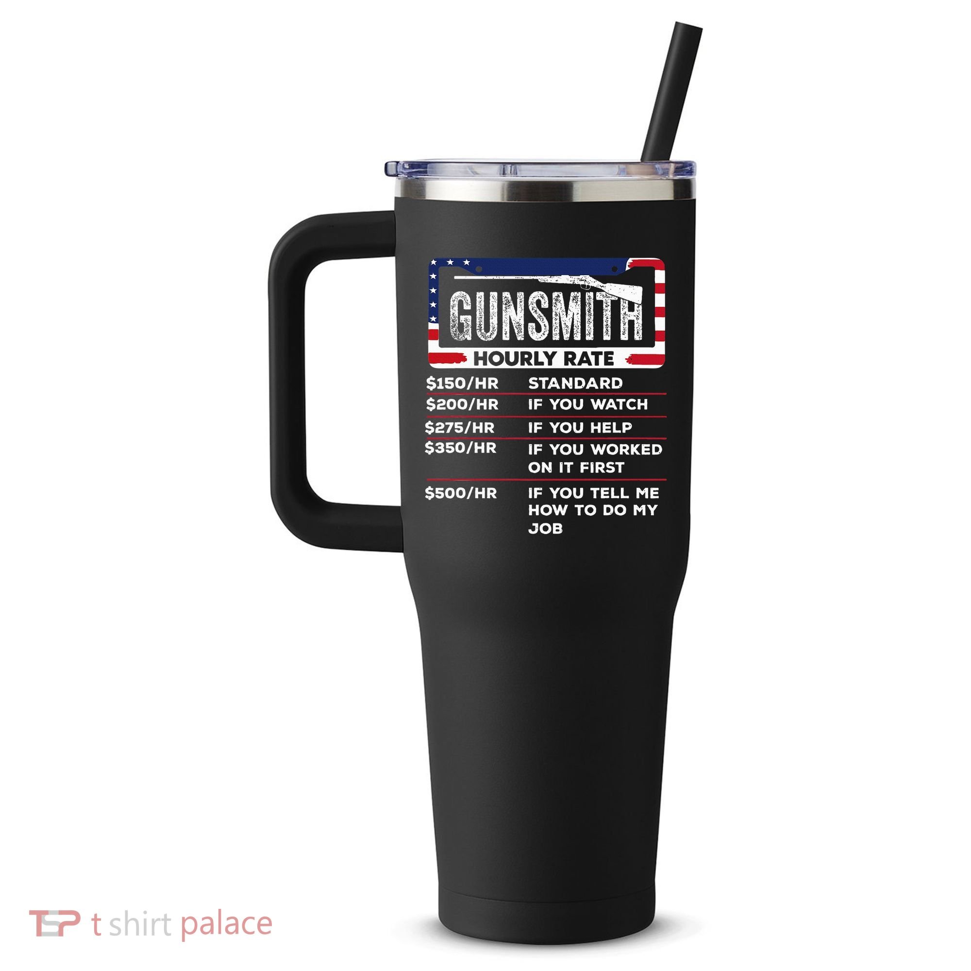 Gunsmith Hourly Rate.Gunsmith Funny Gunsmithing Gun 40oz Vacuum Insulated Stainless Steel Travel Tumbler