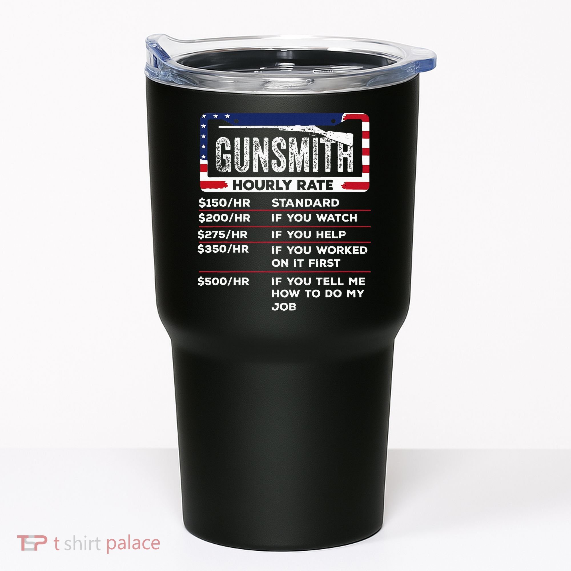 Gunsmith Hourly Rate.Gunsmith Funny Gunsmithing Gun Tumbler