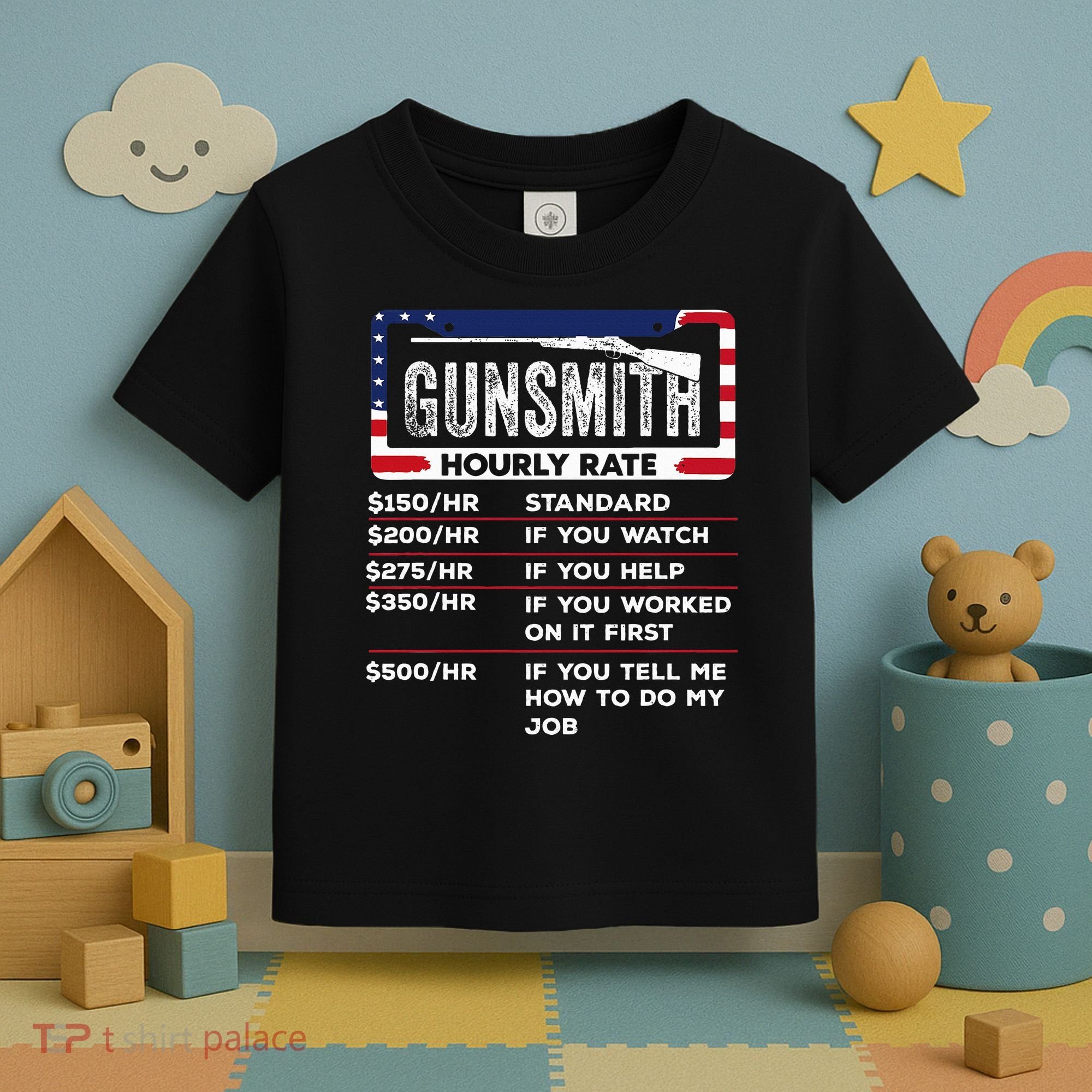 Gunsmith Hourly Rate.Gunsmith Funny Gunsmithing Gun Toddler T-Shirt