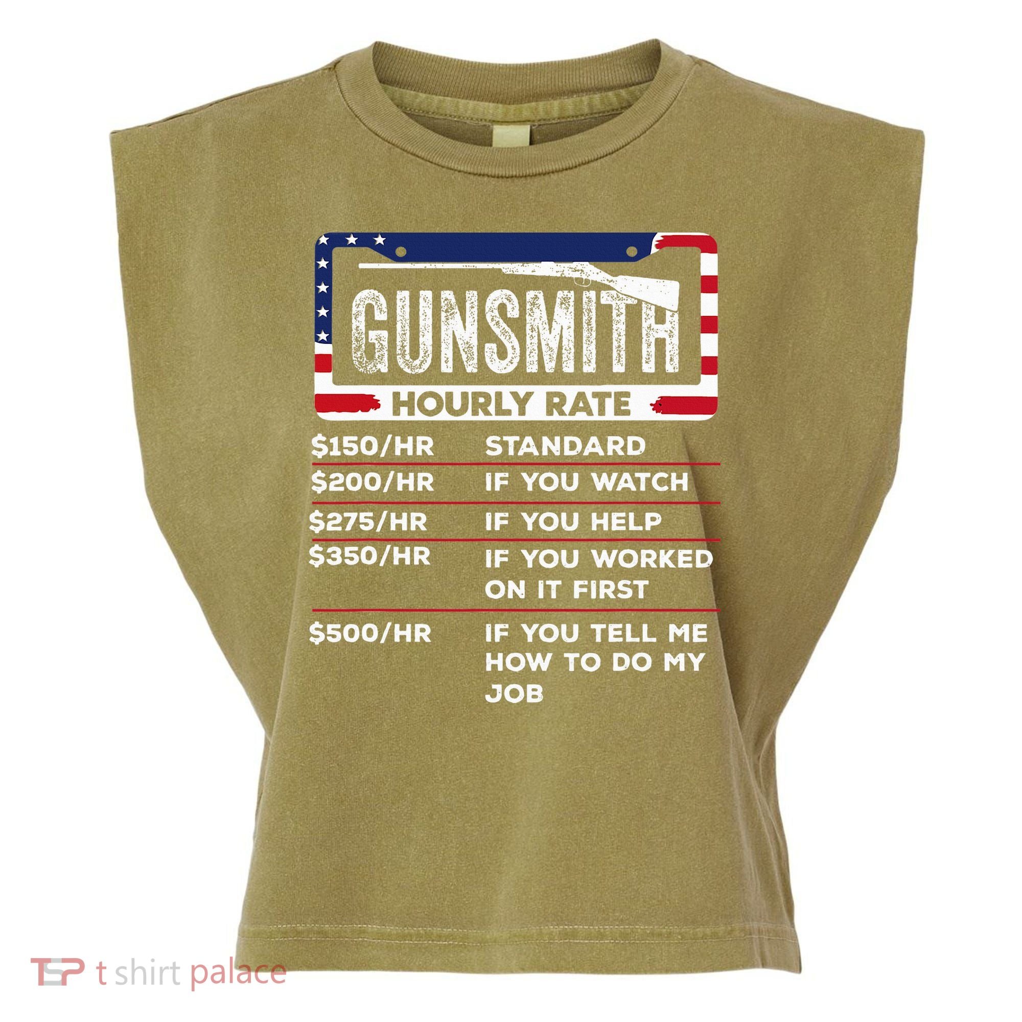 Gunsmith Hourly Rate.Gunsmith Funny Gunsmithing Gun Garment-Dyed Women's Muscle Tee