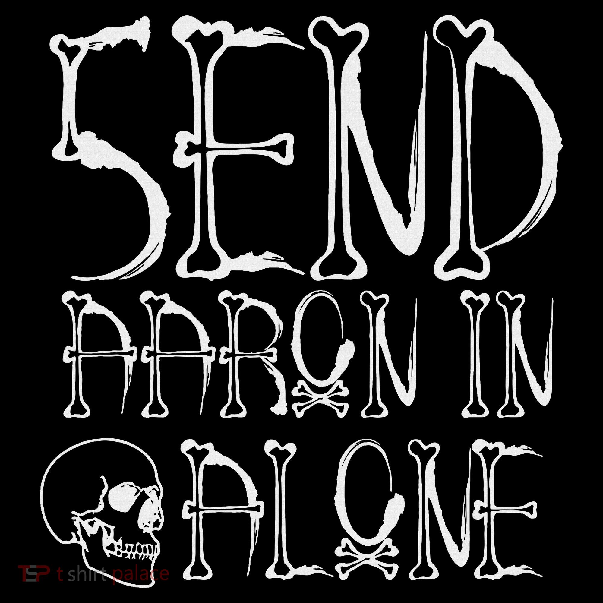 Ghost Hunting Send Aaron In Alone Halloween Coaster