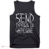 Ghost Hunting Send Aaron In Alone Halloween Tank Top thumb 0