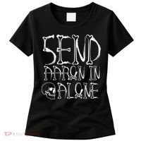 Ghost Hunting Send Aaron In Alone Halloween Women's T-Shirt thumb 0
